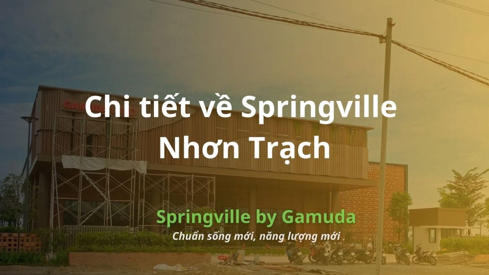 Springville by Gamuda tại Nhơn Trạch, Đồng Nai ngay mặt tiền 25B